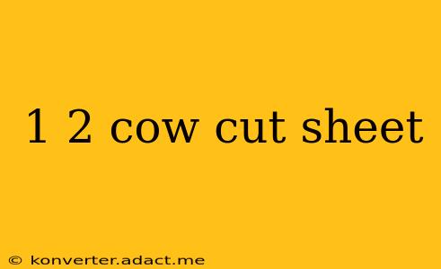 1 2 cow cut sheet