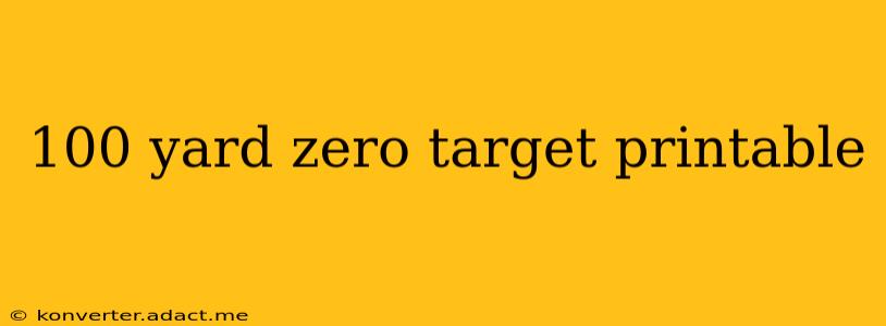 100 yard zero target printable