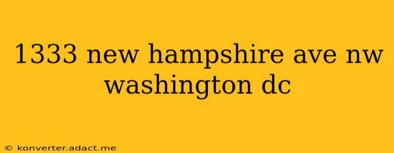 1333 new hampshire ave nw washington dc