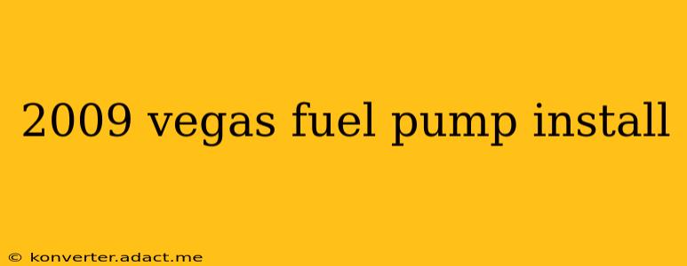 2009 vegas fuel pump install
