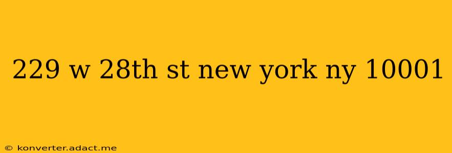 229 w 28th st new york ny 10001