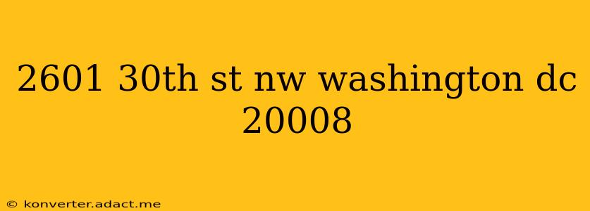 2601 30th st nw washington dc 20008