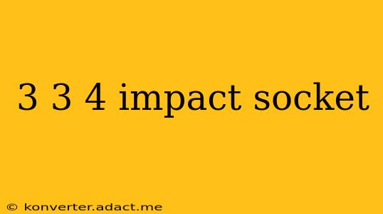 3 3 4 impact socket