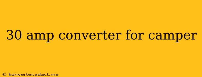 30 amp converter for camper