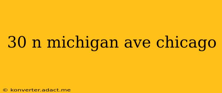 30 n michigan ave chicago