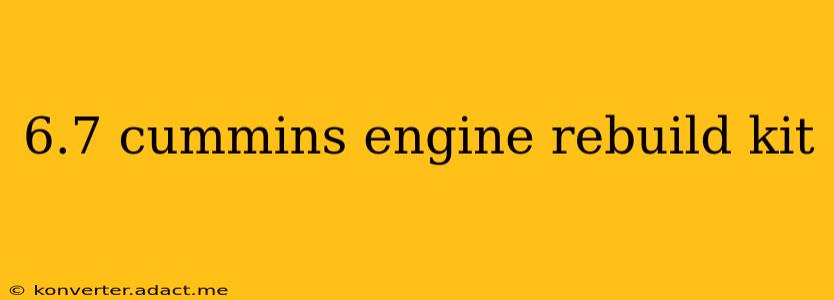 6.7 cummins engine rebuild kit