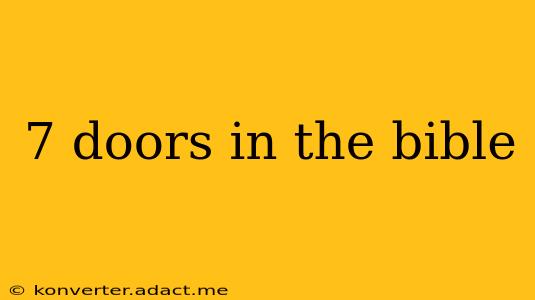 7 doors in the bible