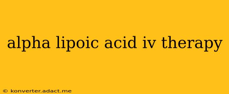 alpha lipoic acid iv therapy