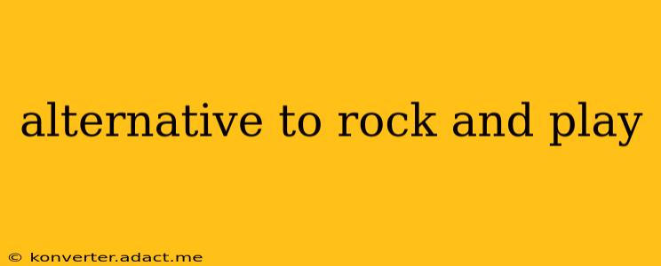 alternative to rock and play