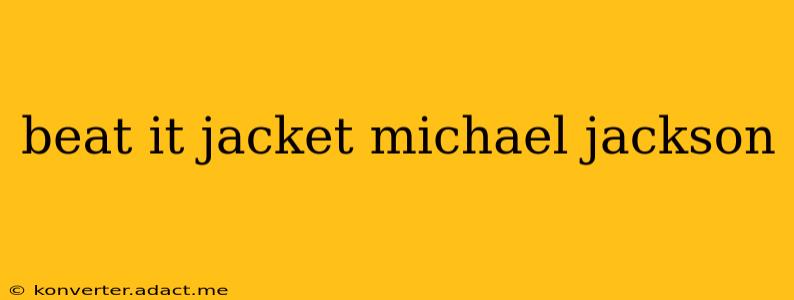 beat it jacket michael jackson