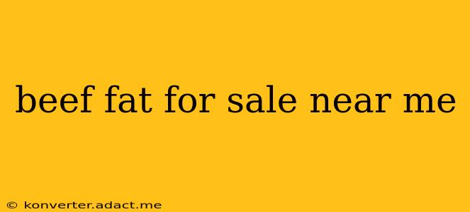 beef fat for sale near me