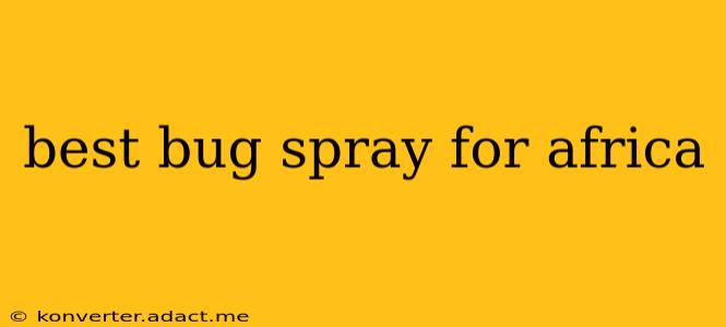 best bug spray for africa