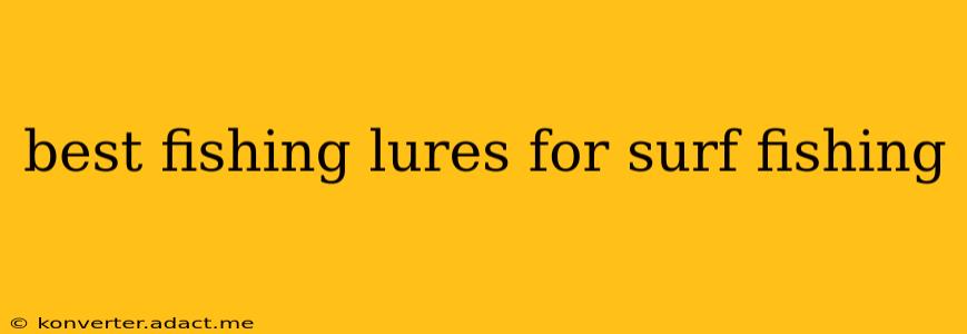 best fishing lures for surf fishing
