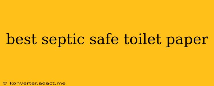 best septic safe toilet paper