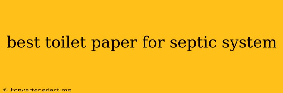 best toilet paper for septic system