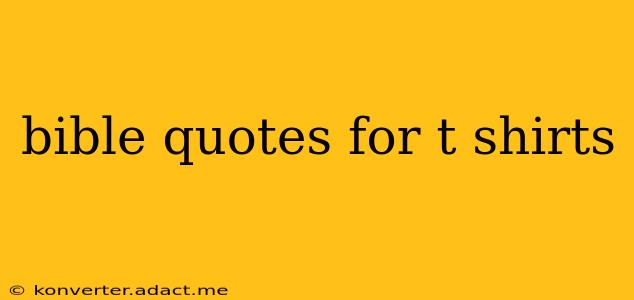 bible quotes for t shirts