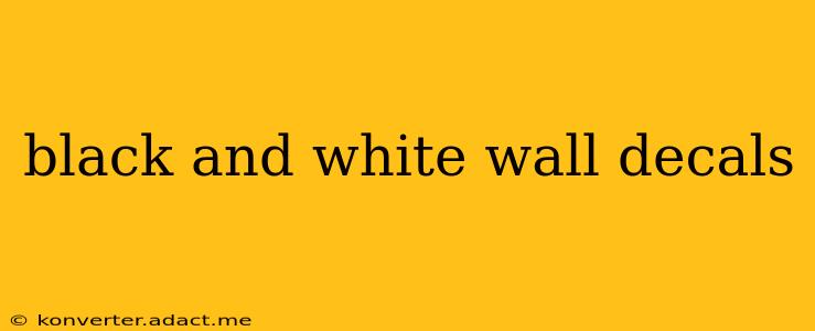 black and white wall decals