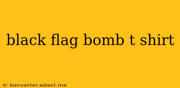 black flag bomb t shirt