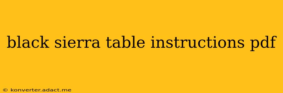 black sierra table instructions pdf