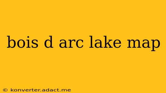 bois d arc lake map