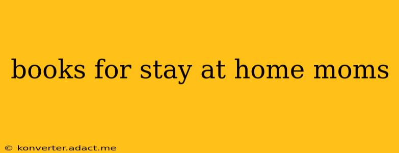 books for stay at home moms