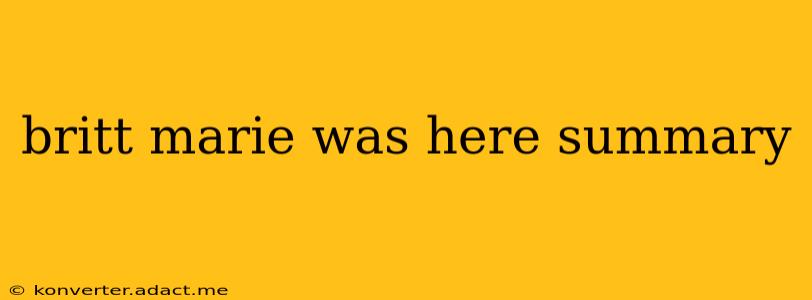 britt marie was here summary