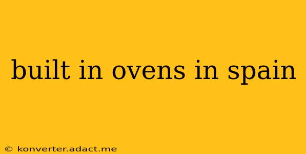 built in ovens in spain