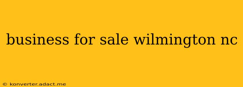 business for sale wilmington nc