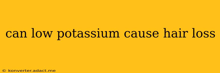 can low potassium cause hair loss