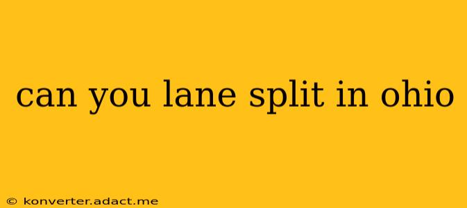 can you lane split in ohio