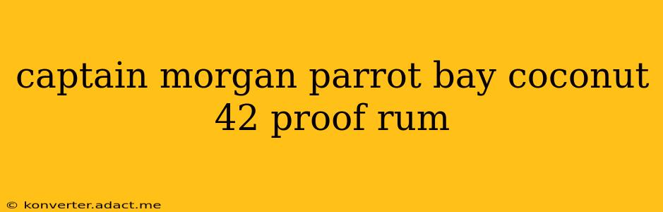 captain morgan parrot bay coconut 42 proof rum