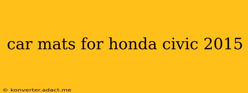 car mats for honda civic 2015
