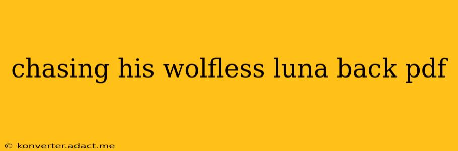 chasing his wolfless luna back pdf