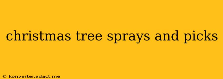 christmas tree sprays and picks