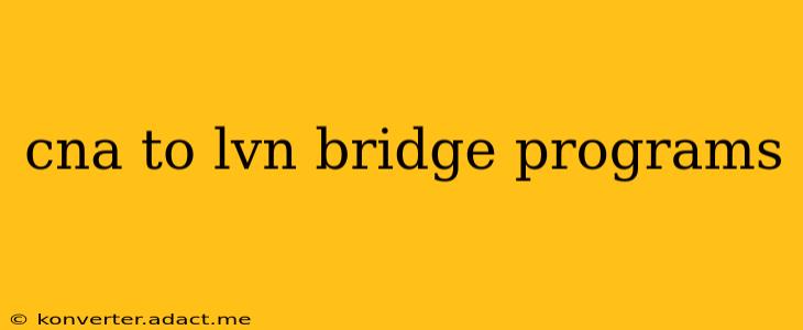 cna to lvn bridge programs