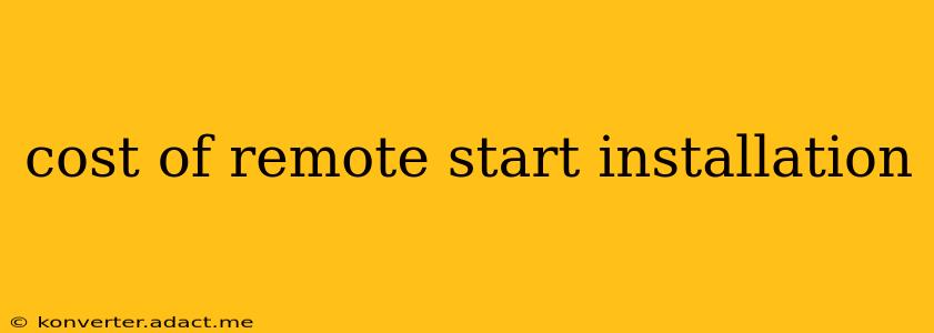 cost of remote start installation