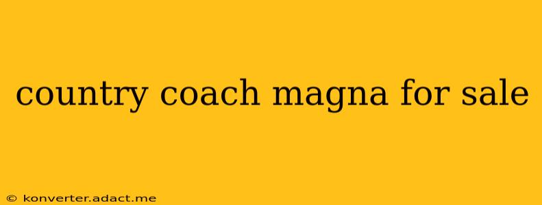 country coach magna for sale