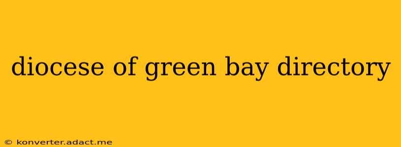 diocese of green bay directory