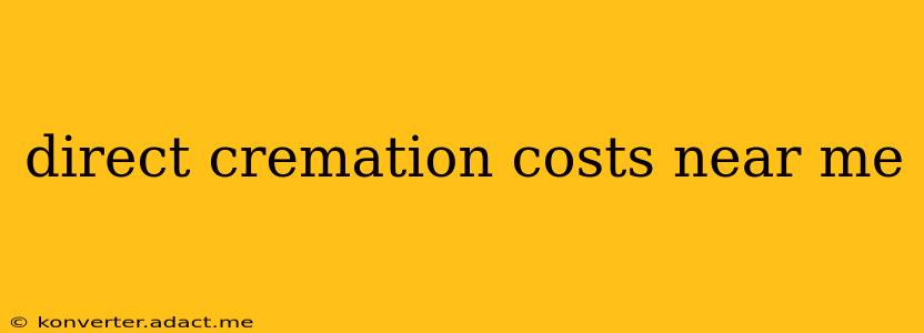 direct cremation costs near me