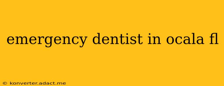 emergency dentist in ocala fl