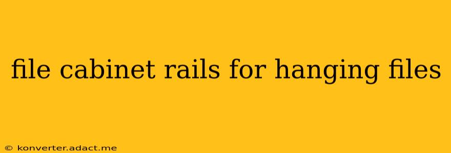 file cabinet rails for hanging files
