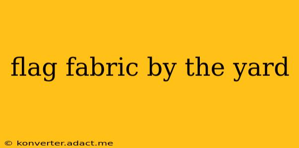 flag fabric by the yard