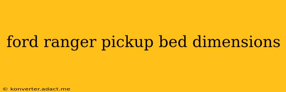ford ranger pickup bed dimensions