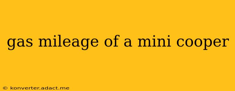 gas mileage of a mini cooper