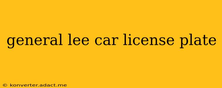 general lee car license plate