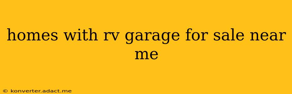homes with rv garage for sale near me