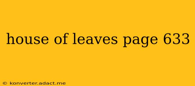 house of leaves page 633