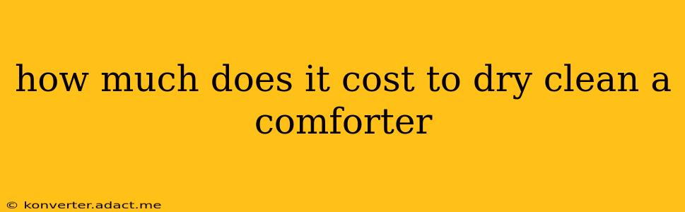 how much does it cost to dry clean a comforter