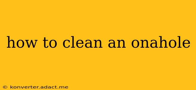 how to clean an onahole