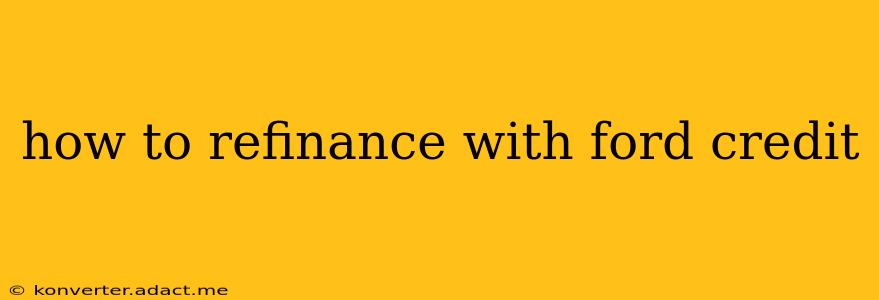 how to refinance with ford credit